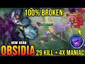 29 Kills 4x MANIAC Obsidia New Hero MLBB 100 Broken New Hero Tryout MLBB