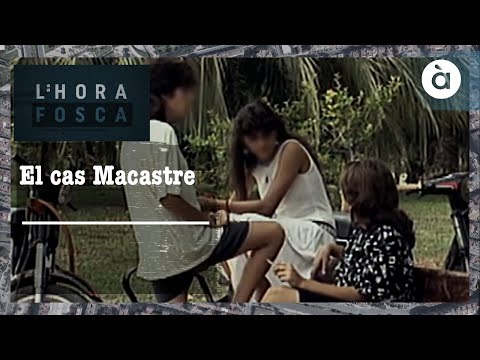 L'hora fosca - El cas Macastre