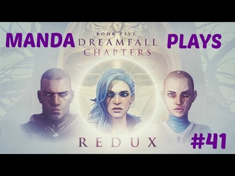 Manda Plays: Dreamfall Chapters Redux - part 41 - Book 5
