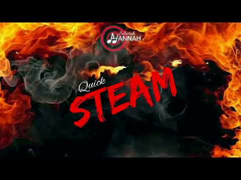 Selectah Hannah - Quick Steam [Mix]