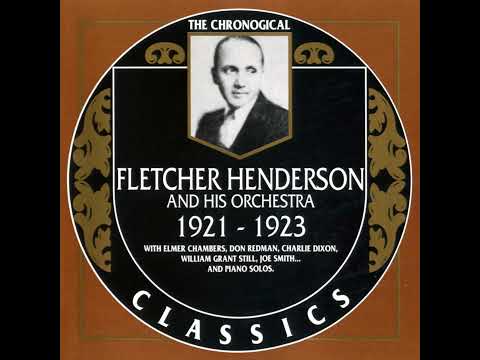 FLETCHER HENDERSON AND HIS ORCHESTRA  1921-1923 (1994) (FULL ALBUM)
