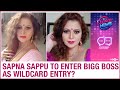 Sapna Sappu Aka Sapna Bhabhi To Enter Salman Khan S Show Bigg Boss 14 As Wildcard Entry