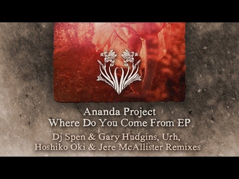 Ananda Project ft. Terrance Downs - Where Do You Come From (DJ Spen & Gary Hudgins Main Vocal Remix)