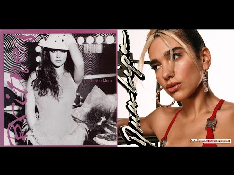 Gimme More & Break My Heart - Britney Spears & Dua Lipa Mashup