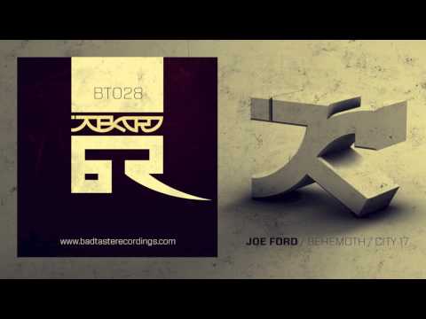 Joe Ford - City-17 [Bad Taste Recordings]