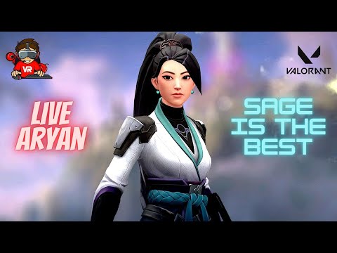🔴 LIVE VALORANT | Sage Baby Lesgo | LiveAryan