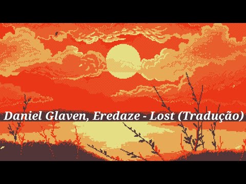Daniel Glaven, Eredaze - Lost (Tradução)