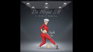De Mogul SA ft. Ms Mo & Makhensa - Oe Batla Kae (Official Music Video)