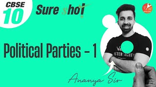 🔥Sure Shot Questions for Term 2: Political Parties [Part 1] CBSE Class 10 Civics/SST Ch 6| Vedantu