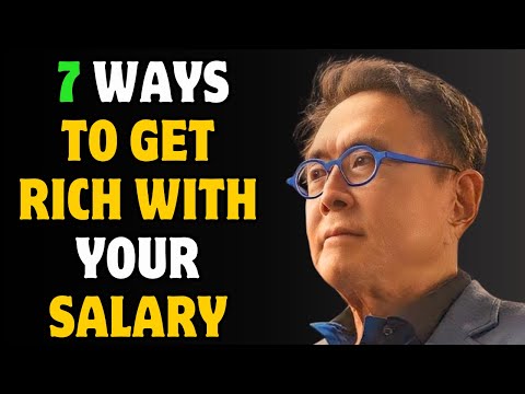 7 lessons from rich dad to get rich quickly with your salary - Robert Kiyosaki
