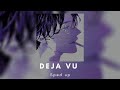 Deja vu - Olivia Rodrigo (sped up lyrics)