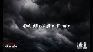 Chris Preciado - God Bless My Family [Intro] (Prod by RedDrum Beatz)