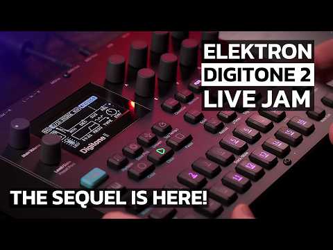 Finally! Elektron Digitone 2 - the Sequel to the Syntakt?