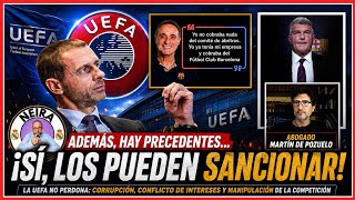 💥LA UEFA PUEDE SANCIONAR AL BARÇA DE DISTINTAS MANERAS, Y LO PUEDE HACER CUANDO QUIERA.