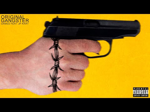 Gxmes - Original Gangster (feat. Jp Kart)