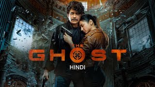 THE GHOST Movie In Hindi Dubbed   Nagarjuna Movie 