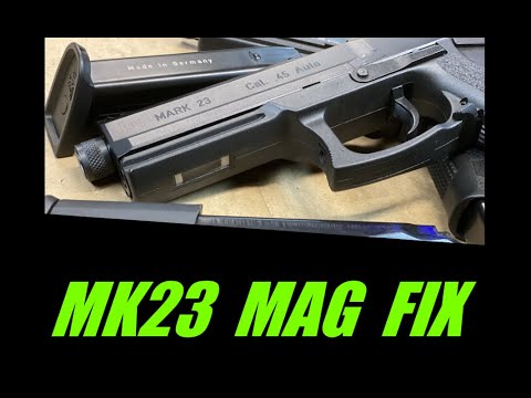 HK MARK 23 PRO MAG FIX!