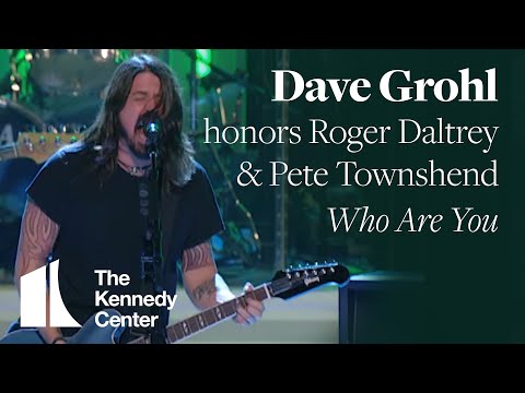 Dave Grohl - Who Are You (Roger Daltrey and Pete Townshend Tribute) - 2008 Kennedy Center Honors