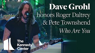 Dave Grohl - Who Are You (Roger Daltrey and Pete Townshend Tribute) - 2008 Kennedy Center Honors