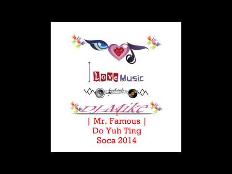 Mr. Famous | Do Yuh Ting | Drum Mix