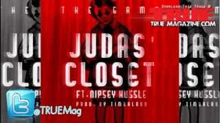 Game - Judas Closet ft. Nipsey Hussle (Prod. by Timbaland)