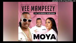 VEE MAMPEEZY - MOYA ft. DJ NGWAZI & BASETSANA (OFFICIAL AUDIO)