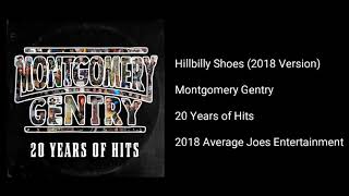Montgomery Gentry - Hillbilly Shoes (20 Years of Hits Version)