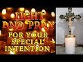 LIGHT AND PRAYER FOR YOUR SPECIAL INTENTIONS
