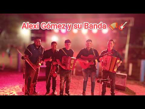 Alexi Gómez y su Banda 🎤🎸🪗🎶
