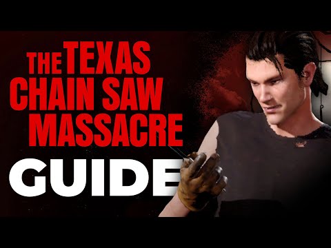 The Texas Chain Saw Massacre Beginner's Guide