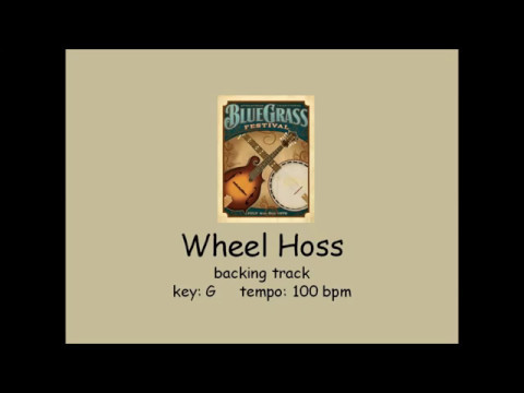 Wheel Hoss  - bluegrass backing track