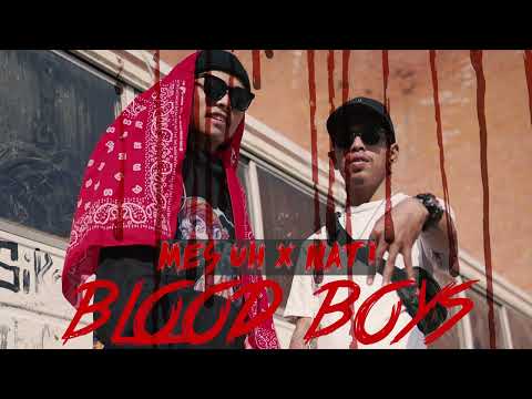 Blood Boys - Mes Uh X Nati (Prod. @DJAN4u  )