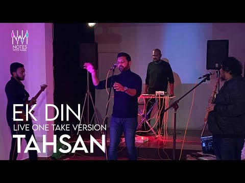 Tahsan- Ekdin (Live One Take Version)  #Tahsan #Khan #Live