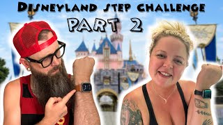 The DISNEYLAND STEP CHALLENGE DAY 2!