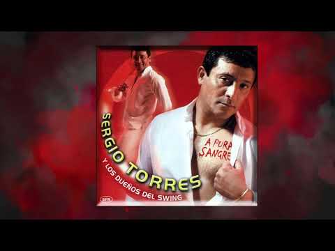 Sergio Torres - A Pura Sangre (CD Completo) ENGANCHADO
