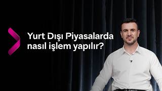 Yurt Dışı Piyasalar Rehberi: QNB Invest ile Canlı Veri ve Hisse Alım S