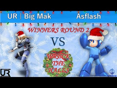 Wreck The Halls  WINNERS ROUND 2 - UR | Big Mak (Sheik) vs Asflash (Mega Man)