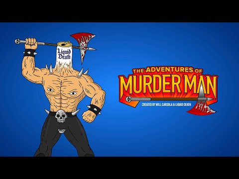 Official Trailer | The Adventures of Murder Man | Liquid Death