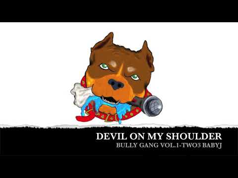 DEVIL ON MY SHOULDER-TWO3 BABYJ