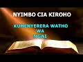 NYIMBO CIA KIROHO NEW KIKUYU MIX KUMENYERERA WATHO WA NGAI TEGAI MATU NGAI NIERUHAGIA IRIKANIRO