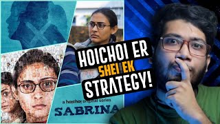 Sabrina Web Series Review | Hoichoi er ek strategy!