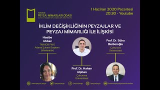 CANLI SÖYLEŞİ | İKLİM DEĞİŞİKLİĞİNİN PEYZAJLAR VE PEYZAJ MİMARLIĞI İLE