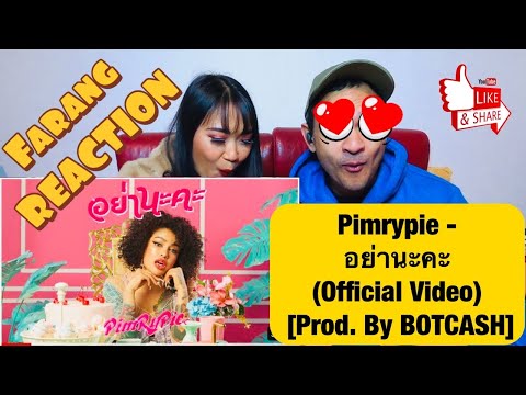 Pimrypie - อย่านะคะ (Official Video) [Prod. By BOTCASH] Farang REACTION 🇹🇭🇬🇧🥰💃💃💃