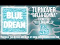 Turnover - Bella Donna 