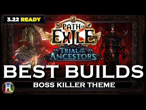 [PoE 3.22] TOP 3 BOSS KILLER BUILDS - POE BEST BUILDS - TRIAL OF THE ANCESTORS LEAGUE - POE BUILDS
