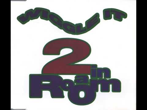 2 In A Room - Wiggle It (Def Wiggle Radio Mix) 1990