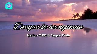 Download lagu NARLON O.B.T ft YUYUN WULO - Dengan Ko Sa Nyaman (Lirik) πΆ| Lagu Timur Viral mp3 Download lagu NARLON O.B.T ft YUYUN WULO - Dengan Ko Sa Nyaman (Lirik) πΆ| Lagu Timur Viral mp3