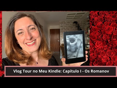 Vlog: Livros Meu Kindle - Cap 1 - OS ROMANOV (Massie, Boyne, Bezmen, Follett...)