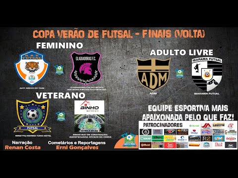 JOGOS DE VOLTA FINAIS COPA VERÃO - FEMININO, VETERANO E ADULTO LIVRE - AO VIVO | IMAGENS E NARRAÇÃO