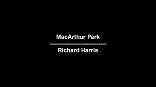 MacArthur Park - Richard Harris - lyrics